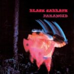 Το Paranoid(1970) | καθόρισε τον ήχο και το στυλ του heavy metal περισσότερο από κάθε άλλο δίσκο στην ιστορία της ροκ