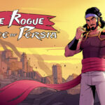 The Rogue Prince of Persia: Πλήρης κυκλοφορία τον Αύγουστο