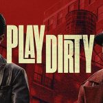 Play Dirty: Η νέα ταινία δράσης του Shane Black στο Prime Video