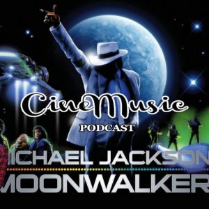 Cinemusic Podcast: Αφιέρωμα στο Moonwalker (1988)