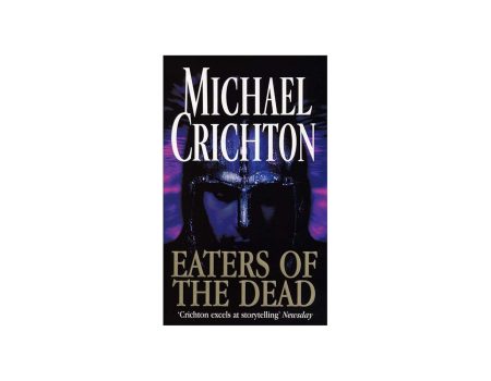 Eaters of the Dead: Το μυθιστόρημα του Michael Crichton