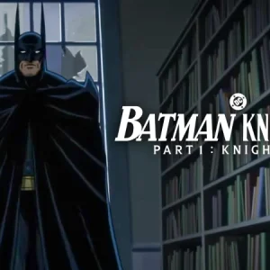 Batman: Knightfall – Δείτε το νέο trailer της animated τριλογίας της Warner Bros.