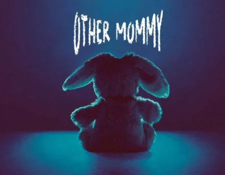 Other Mommy: Κυκλοφόρησε το πρώτο ανατριχιαστικό trailer